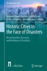 Historic Cities in the Face of Disasters : Reconstruction, Recovery and Resilience of Societies - Book