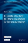 A Climate of Justice: An Ethical Foundation for Environmentalism - Book