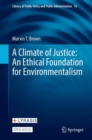 A Climate of Justice: An Ethical Foundation for Environmentalism - eBook
