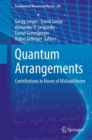 Quantum Arrangements : Contributions in Honor of Michael Horne - Book