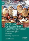 Conflicts in Curriculum Theory : Challenging Hegemonic Epistemologies - eBook