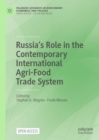 Russia's Role in the Contemporary International Agri-Food Trade System - eBook