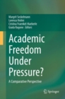 Academic Freedom Under Pressure? : A Comparative Perspective - eBook