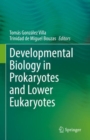 Developmental Biology in Prokaryotes and Lower Eukaryotes - eBook