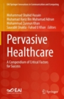 Pervasive Healthcare : A Compendium of Critical Factors for Success - eBook