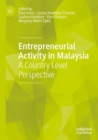 Entrepreneurial Activity in Malaysia : A Country Level Perspective - Book