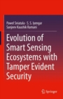 Evolution of Smart Sensing Ecosystems with Tamper Evident Security - Book