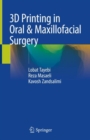 3D Printing in Oral & Maxillofacial Surgery - Book