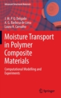 Moisture Transport in Polymer Composite Materials : Computational Modelling and Experiments - Book