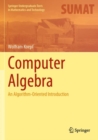 Computer Algebra : An Algorithm-Oriented Introduction - Book