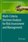 Multi-Criteria Decision Analysis for Risk Assessment and Management - Book