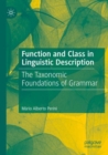 Function and Class in Linguistic Description : The Taxonomic Foundations of Grammar - Book