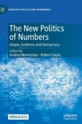 The New Politics of Numbers : Utopia, Evidence and Democracy - Book