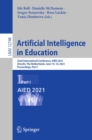 Artificial Intelligence in Education : 22nd International Conference, AIED 2021, Utrecht, The Netherlands, June 14-18, 2021, Proceedings, Part I - eBook