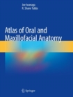 Atlas of Oral and Maxillofacial Anatomy - Book