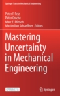 Mastering Uncertainty in Mechanical Engineering - Book