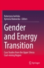 Gender and Energy Transition : Case Studies from the Upper Silesia Coal-mining Region - Book