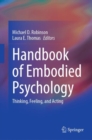 Handbook of Embodied Psychology : Thinking, Feeling, and Acting - eBook