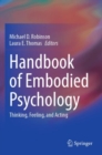 Handbook of Embodied Psychology : Thinking, Feeling, and Acting - Book