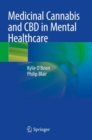 Medicinal Cannabis and CBD in Mental Healthcare - eBook