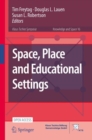 Space, Place and Educational Settings - eBook