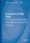 Economics of the SDGs : Putting the Sustainable Development Goals into Practice - eBook