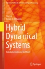 Hybrid Dynamical Systems : Fundamentals and Methods - eBook