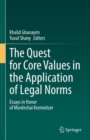 The Quest for Core Values in the Application of Legal Norms : Essays in Honor of Mordechai Kremnitzer - eBook