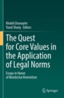The Quest for Core Values in the Application of Legal Norms : Essays in Honor of Mordechai Kremnitzer - Book