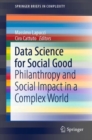 Data Science for Social Good : Philanthropy and Social Impact in a Complex World - eBook