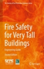 Fire Safety for Very Tall Buildings : Engineering Guide - eBook