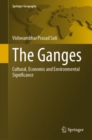 The Ganges : Cultural, Economic and Environmental Significance - eBook