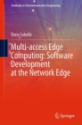 Multi-access Edge Computing: Software Development at the Network Edge - eBook