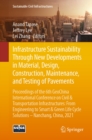 Infrastructure Sustainability Through New Developments in Material, Design, Construction, Maintenance, and Testing of Pavements : Proceedings of the 6th GeoChina International Conference on Civil & Tr - eBook
