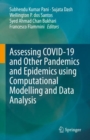 Assessing COVID-19 and Other Pandemics and Epidemics using Computational Modelling and Data Analysis - eBook