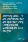 Assessing COVID-19 and Other Pandemics and Epidemics using Computational Modelling and Data Analysis - Book