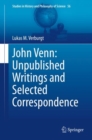John Venn: Unpublished Writings and Selected Correspondence - eBook