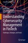 Understanding Cybersecurity Management in FinTech : Challenges, Strategies, and Trends - Book