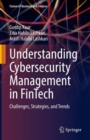 Understanding Cybersecurity Management in FinTech : Challenges, Strategies, and Trends - eBook