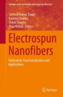 Electrospun Nanofibers : Fabrication, Functionalisation and Applications - eBook