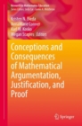 Conceptions and Consequences of Mathematical Argumentation, Justification, and Proof - Book
