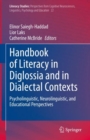 Handbook of Literacy in Diglossia and in Dialectal Contexts : Psycholinguistic, Neurolinguistic, and Educational Perspectives - Book