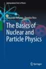 The Basics of Nuclear and Particle Physics - Book