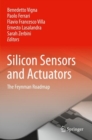 Silicon Sensors and Actuators : The Feynman Roadmap - Book