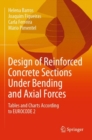 Design of Reinforced Concrete Sections Under Bending and Axial Forces : Tables and Charts According to EUROCODE 2 - Book