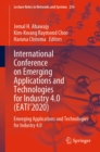 International Conference on Emerging Applications and Technologies for Industry 4.0 (EATI'2020) : Emerging Applications and Technologies for Industry 4.0 - eBook