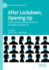 After Lockdown, Opening Up : Psychosocial Transformation in the Wake of COVID-19 - eBook