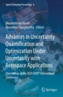 Advances in Uncertainty Quantification and Optimization Under Uncertainty with Aerospace Applications : Proceedings of the 2020 UQOP International Conference - Book