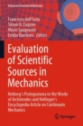 Evaluation of Scientific Sources in Mechanics : Heiberg’s Prolegomena to the Works of Archimedes and Hellinger’s Encyclopedia Article on Continuum Mechanics - Book