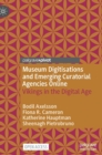 Museum Digitisations and Emerging Curatorial Agencies Online : Vikings in the Digital Age - Book
